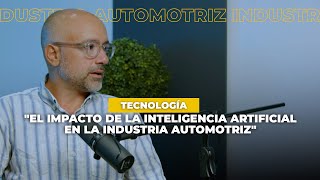 Experto nos habla de el impacto de el CRM y la Inteligencia Artificial en la Industria Automotriz [upl. by Don171]