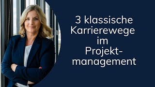 Karrierewege im Projektmanagement [upl. by Ecirtnom489]