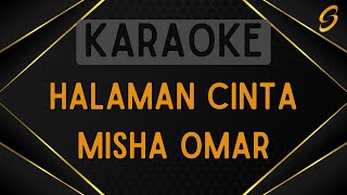 Misha Omar  Halaman Cinta Karaoke [upl. by Fabe]