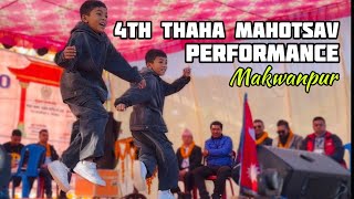 4th Thaha Mahotsav 2080  Performance  Makwanpur [upl. by Hairej]