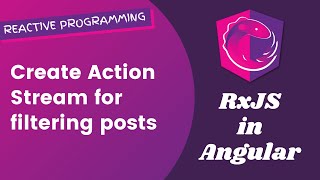 12 Create Action Stream using BehaviorSubject amp filter posts with selected Category  Angular RxJS [upl. by Nilesoj]