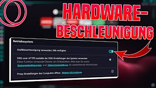 Opera GX Hardwarebeschleunigung deaktivieren Deutsch  Tutorial [upl. by Haniraz]