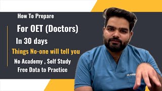 How To Prepare For OET in 30 days  Complete guide on OET for Doctors  SelfStudy [upl. by Oicnedurp]