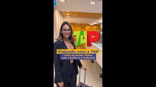 Viajando com a TAP Como acumular milhas com a Smiles e a TudoAzul [upl. by Ellemaj]