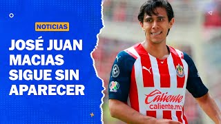 José Juan Macias continúa ausente en Chivas [upl. by Raviv]