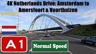 4K Netherlands Drive Amsterdam to Amersfoort amp Voorthuizen Motorway A1 [upl. by Loughlin18]