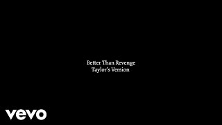 Taylor Swift  Better Than Revenge Taylors Version Lyric Video [upl. by Yrrac]