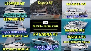 Our Favorite Catamarans for Liveaboard and an update on the 10000 NM South Atlantic Sailing Voyage [upl. by Lledyl]