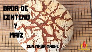 BROA DE CENTENO Y MAÍZ CON MASA MADREEscuela de panadería [upl. by Palma]