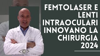 Femtolaser e lenti intraoculari premium innovano la chirurgia refrattiva [upl. by Goodhen]