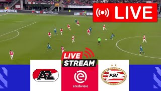 🔴LIVE AZ Alkmaar versus PSV  Eredivisie 202425  Wedstrijd live vandaag [upl. by Head]