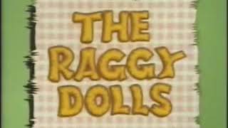 raggy dolls intro 1980s [upl. by Ynohtnaluap]