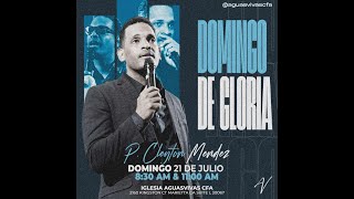 Domingo De Gloria SEGUNDO SERVICIO Pastor Cleyton Mendez [upl. by Quenna]