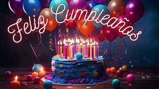 💎 Feliz Cumpleaños 💎 Cancion de Cumpleaños 💎 [upl. by Amleht]