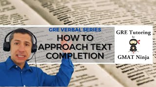 GRE Verbal Ep 1 How to Approach GRE Text Completion [upl. by Lynden]