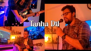 Tanha Dil  Shaan  Cover [upl. by Wolfgang991]