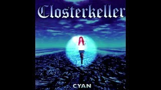 Closterkeller  Cyan [upl. by Olrac]