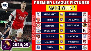 EPL FIXTURES TODAY  MATCHWEEK 7  PREMIER LEAGUE FIXTURES 202425  EPL FIXTURES 202425 [upl. by Adnouqal]