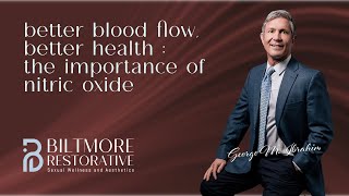 Better Blood Flow Better Health The Importance of Nitric Oxide [upl. by Scharf]