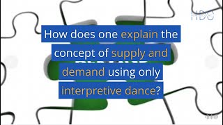 How does one explain the concept of supply and demand using only interpretive dance [upl. by Hanser]