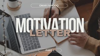 Guide to Writing Successful Motivation Letters  Motivation Letter Pt 1 [upl. by Gierk772]