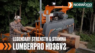 Legendary strength and stamina  LumberPro HD36V2 [upl. by Gardia]