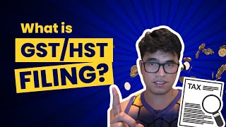 GSTHST Filing What You Really Need to Know [upl. by Juetta]