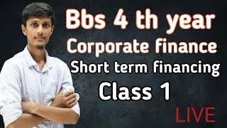 Bbs 4 th year finance short term financing old is gold problem solved class 1 [upl. by Gerome13]