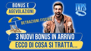 3 NUOVI BONUS ESTATE GIA APPROVATI DA INPS ECCO PER CHI E DI COSA SI TRATTA [upl. by Esther]