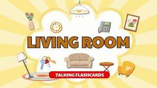 Talking Flashcards  Learn LIVING ROOM Vocabulary [upl. by Ocir310]