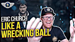 ERIC CHURCH quotLIKE A WRECKING BALLquot REACTION VIDEO [upl. by Kcirded]