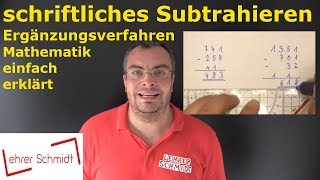 schriftliches Subtrahieren  Ergänzungsverfahren  Mathematik  einfach erklärt  Lehrerschmidt [upl. by Woolson]