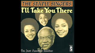 Staple Singers  Ill Take You There 1971 Soul Purrfection Version [upl. by Aekal724]