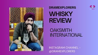 Is Oaksmith International Whisky REALLY Worth The Hype [upl. by Yrrem]