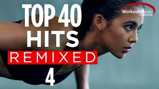 Workout Music Source  Top 40 Hits Remixed 4 60 Minute NonStop Workout Mix  128 BPM [upl. by Lorsung]