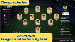 FC 25 FIFA 25  League and nation hybrid SBC  All SBC  cheap solution [upl. by Aikemet86]