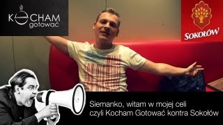 Siemanko witam w mojej celi  Kocham Gotować kontra Sokołów [upl. by Nosmoht190]