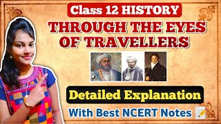 Through the eyes of travellers class 12 history  chapter  5  detailed explanation with notes📝 [upl. by Rodl]