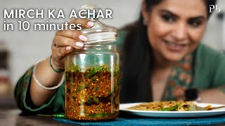 Hari Mirch ka Achar in 10 mins I Instant Green Chili Pickle I हरी मिर्च का अचार I Pankaj Bhadouria [upl. by Karissa]