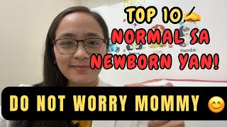 TOP 10 NORMAL SA NEWBORN Normal lang yan Mommy [upl. by Nnylsor]