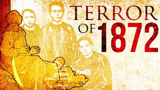 Terror of 1872 Awakening the Filipino Revolutionary Spirit [upl. by Nodnyl]