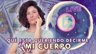 Descubre QUÉ TE DICE TU CUERPO con el TAROT  Tiradas en VIVO [upl. by Eyanaj]