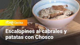 Escalopines al cabrales y patatas con Chosco de Tineo  Como Sapiens  RTVE Cocina [upl. by Noira]