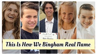 This is How We Bingham Real Name And Ages 2024 [upl. by Suolkcin]