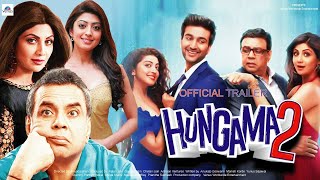 Hungama 2  31 Interesting Facts  Paresh Rawal  Shilpa Shetty  Movie Trailer  Release DateHindi [upl. by Nivrek551]