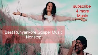 New Best Runyankore Gospel Nonstop 2022 [upl. by Niasuh591]