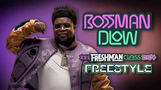 BossMan Dlows 2024 XXL Freshman Freestyle [upl. by Akiraa]