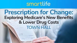 Prescription for Change Exploring Medicare’s New Benefits amp Lower Drug Costs Town Hall [upl. by Avihs464]