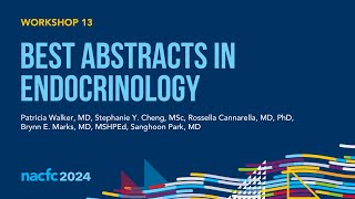 NACFC 2024  W13 Best Abstracts in Endocrinology [upl. by Llehcsreh551]