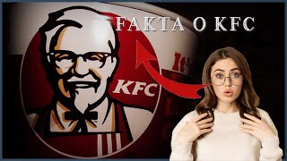 Fakta o KFC KTERÉ JSTE NEVĚDĚLI [upl. by Ayouqat]